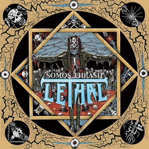 Lethal - Somos Thrash (2023)