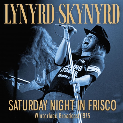 Lynyrd Skynyrd  Saturday night in frisco (live broadcast 1975) (2021-2023)