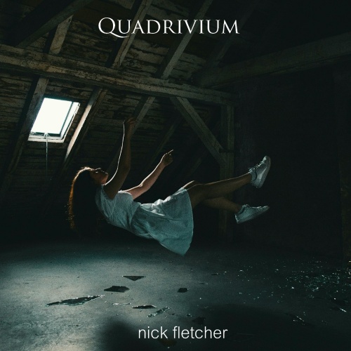 Nick Fletcher - Quadrivium (2023)