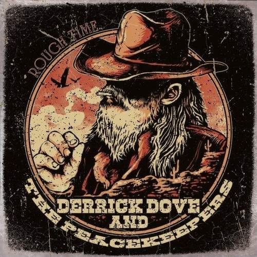Derrick Dove & the Peacekeepers - Rough Time (2023)