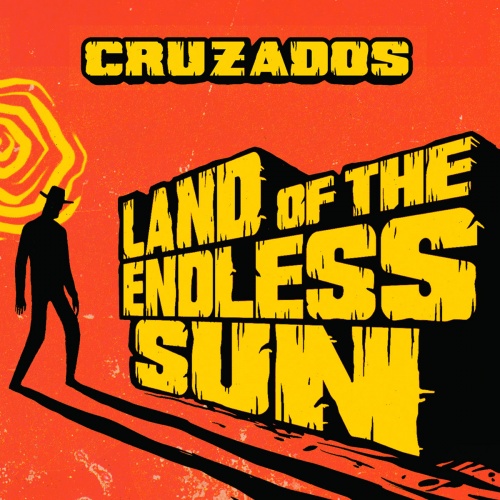 Cruzados - Land of the Endless Sun (Deluxe Edition) (2023) CD-Rip