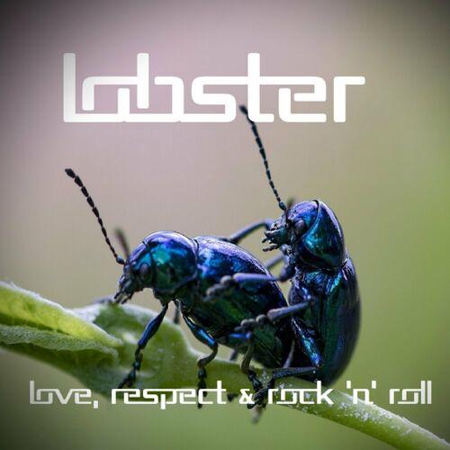Lobster - Love, Respect & Rock'n'Roll (2023)