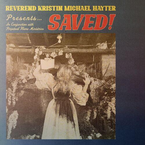 Reverend Kristin Michael Hayter - SAVED! (2023)