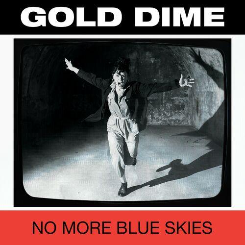 Gold Dime - No More Blue Skies (2023)