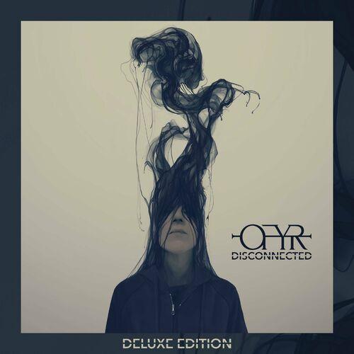 Ofyr - Disconnected (Deluxe Edition) (2023)