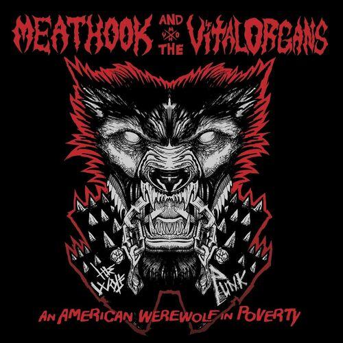 Meat Hook and the Vital Organs - An American Werewolf In Poverty (2023)