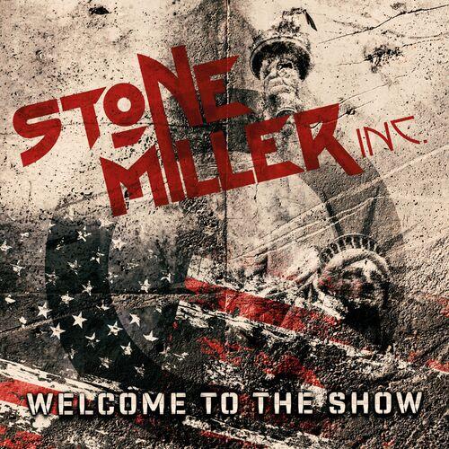 Stonemiller Inc. - Welcome To The Show (2023)