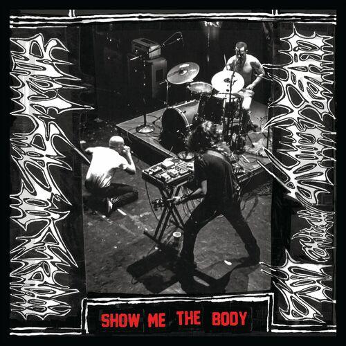 Show Me The Body - Live & Loose In The USA (2023)