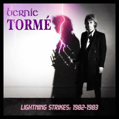 Bernie Torme - Lightning Strikes: 1982-1983 (2023)