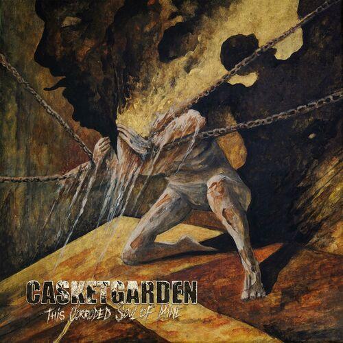 Casketgarden - This Corroded Soul of Mine (20th Anniversary Reissue) (2023)