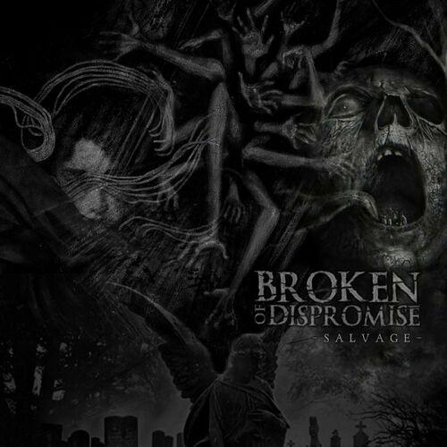 Broken of Dispromise - Salvage [EP] (2023)