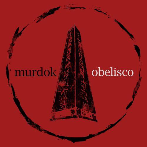 Murdok - Obelisco (2023 Remaster)