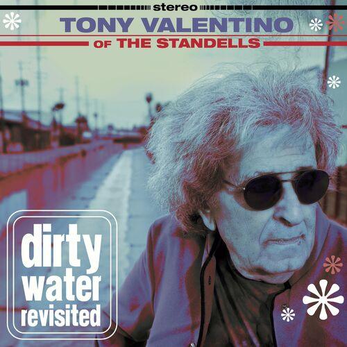 Tony Valentino - Dirty Water Revisited (2023)