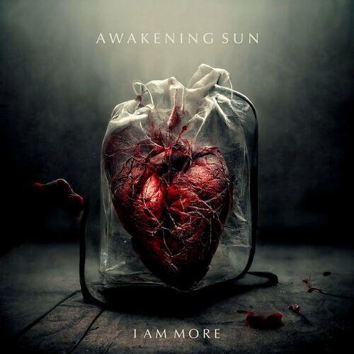 AWAKENING SUN - I Am More [EP] (2023)
