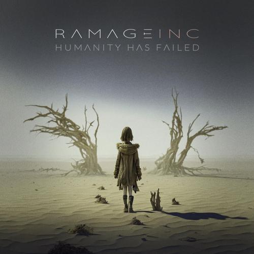Ramage Inc - Humanity Has Failed (2023)
