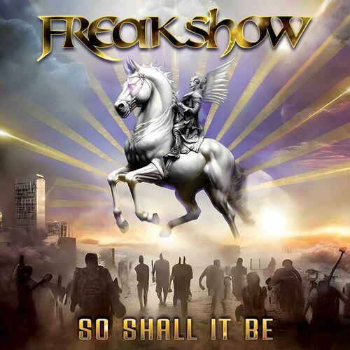 Freakshow - So Shall It Be (2023)