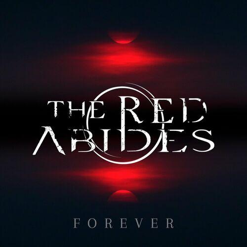 The Red Abides - Forever (2023)