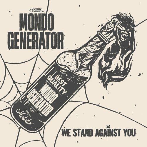 Mondo Generator - We Stand Against You  (2023)