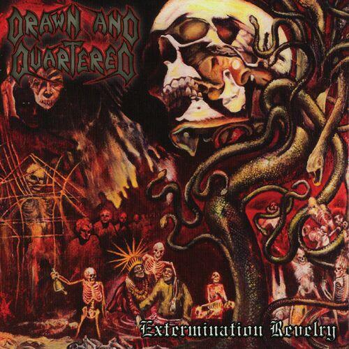 Drawn and Quartered - Extermination Revelry (20th Anniversary Deluxe) (2023)