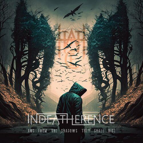 Indeatherence - And from the Shadows They Shall Rise (2023)