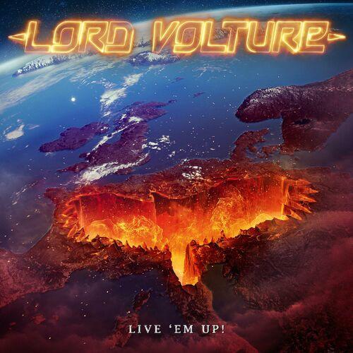 Lord Volture - Live 'em Up! (2023)
