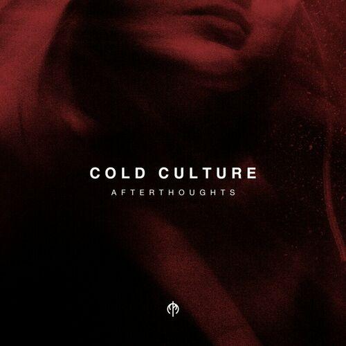 Cold Culture - Afterthoughts [EP] (2023)