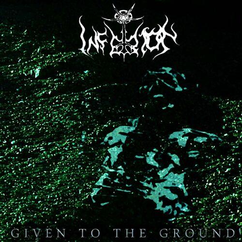 Inferion - Given To The Ground (2023 Reissue) (2023)