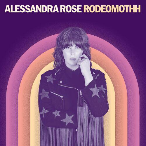 Alessandra Rose - RODEOMOTHH (2023)