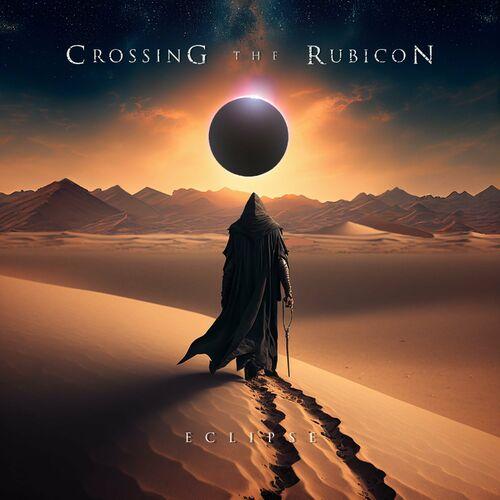 Crossing The Rubicon - Eclipse [EP] (2023)