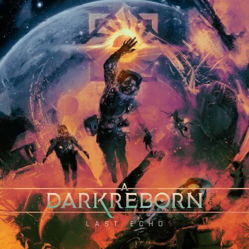 A Dark Reborn - Last Echo (2023)