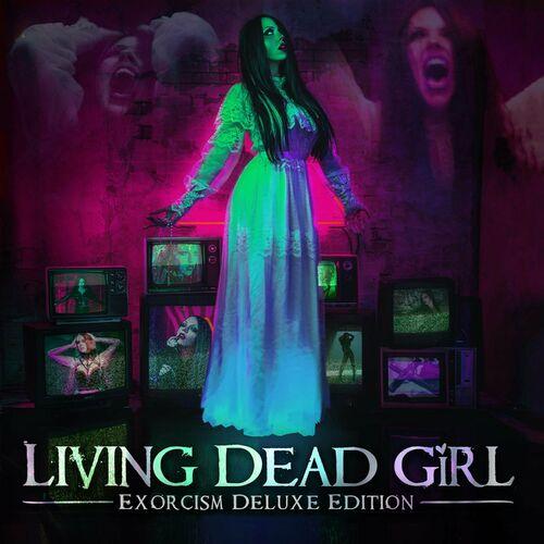 Living Dead Girl - Exorcism (Deluxe Edition) (2023)