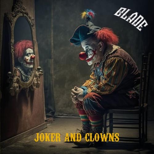 Blade - Joker and Clowns (2023)