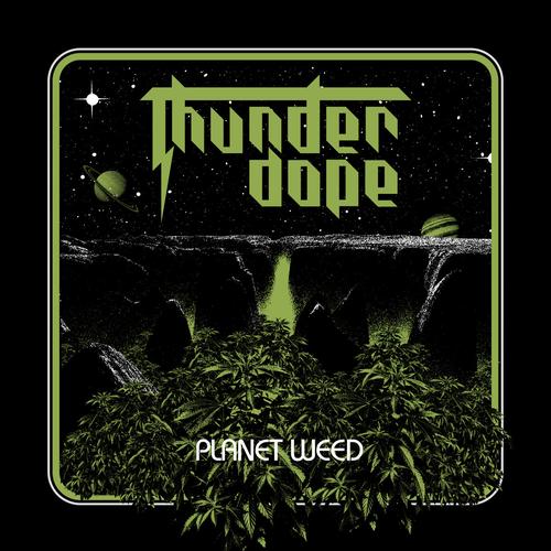 Thunderdope - Planet Weed (2023)