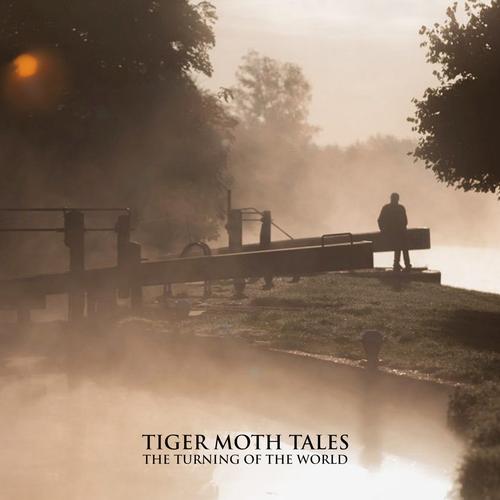 Tiger Moth Tales - The Turning Of The World (2023)