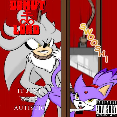 Donut Lord - It Just Gets Autistic (2023)