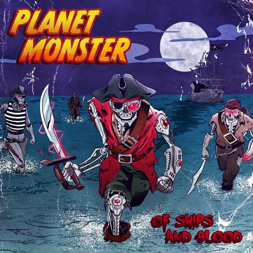 Planet Monster - Of Ships And Blood (2023)