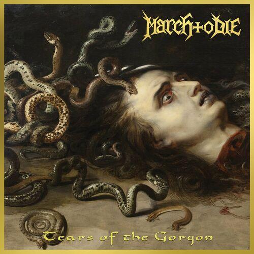 March To Die - Tears of the Gorgon (2023)