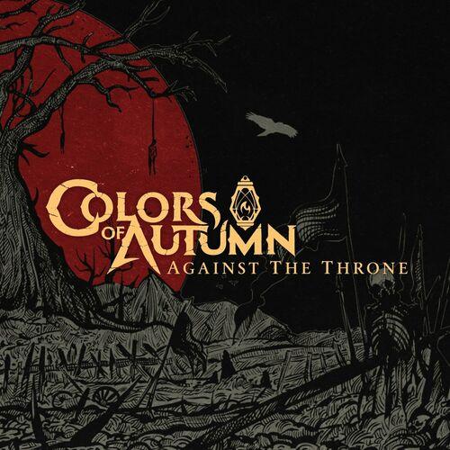 Colors of Autumn - Against The Throne (2023)