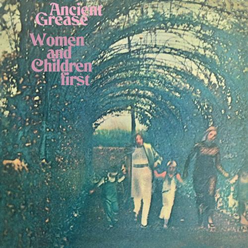 Ancient Grease - Women And Children First (2023 Remaster)