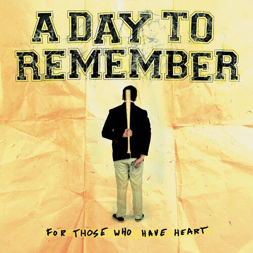 A Day To Remember - For Those Who Have Heart (Reissue/Remastered 2023)