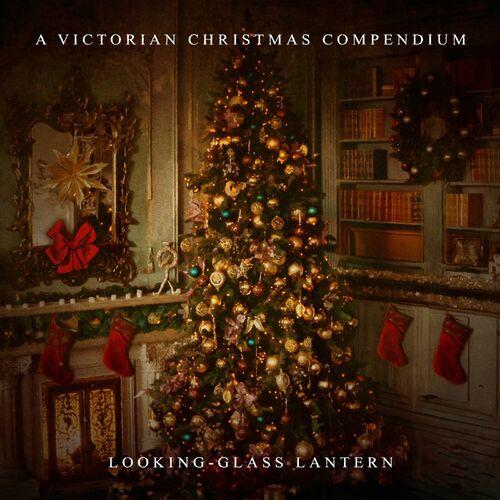 Looking-Glass Lantern - A Victorian Christmas Compendium (2023)