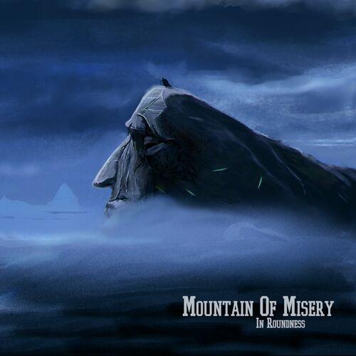 Mountain Of Misery - In Roundness (2023)