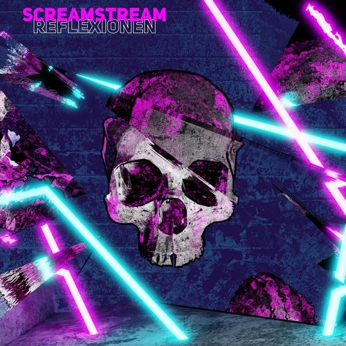 Screamstream - Reflexionen (2023)