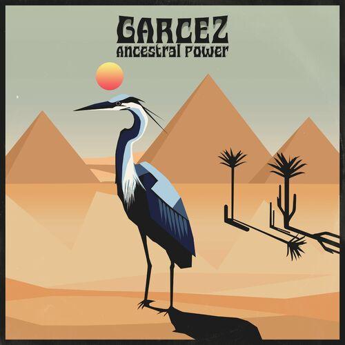 GARCEZ - Ancestral Power (2023)