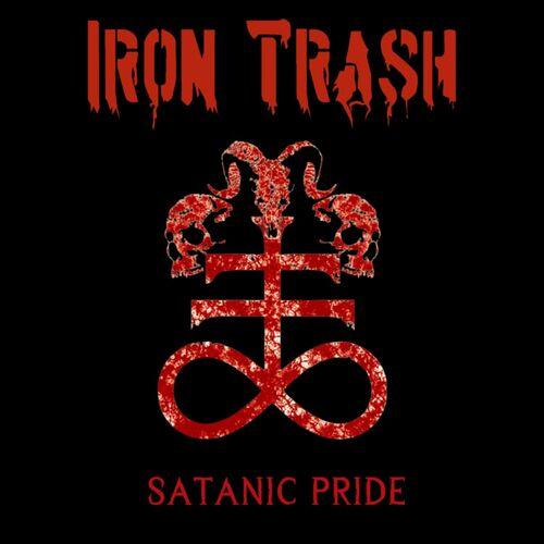 Iron Trash - Satanic Pride (2023)