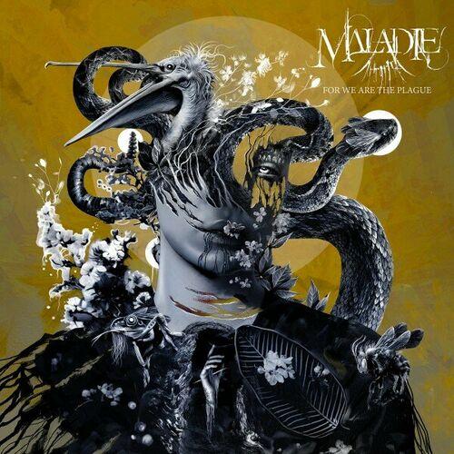 Maladie - For We Are the Plague (2023)