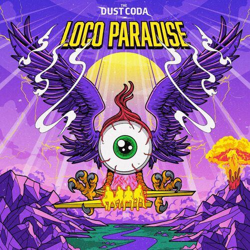 The Dust Coda - Loco Paradise (Deluxe) (2023)