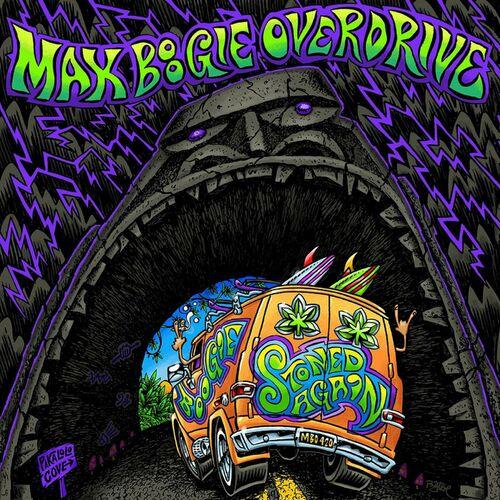 Max Boogie Overdrive - Stoned Again (2023)