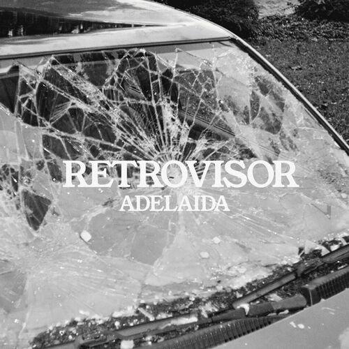 Adelaida - Retrovisor (2023)
