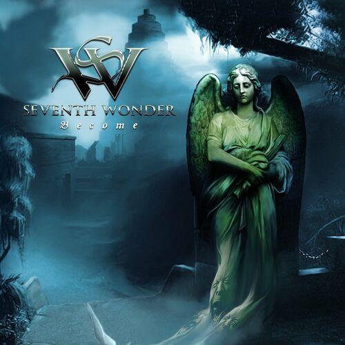 Seventh Wonder - Become (Reissue 2023)